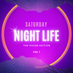 Saturday Night Life (The House Edition), Vol 1