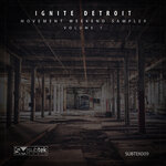 Ignite Detriot: Movement Weekend Sampler Vol 1