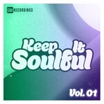 Keep It Soulful, Vol 01