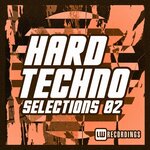 Hard Techno Selections, Vol 02