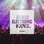 Generation Electronic Bounce Vol 37