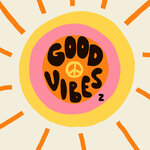 Good Vibes 2