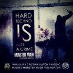 Hardtechno Is Not A Crime (Remix 2022)