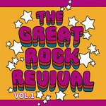 The Great Rock Revival, Vol 1