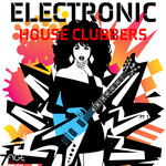 Electronic House Clubbers, Vol 1