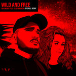 Wild & Free (Dr Skull Remix)