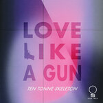 Love Like A Gun