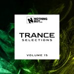 Nothing But... Trance Selections, Vol 15