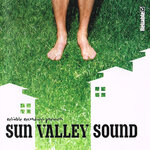 Reliable Recordings presents Sun Valley Sound