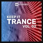 Keep It Trance, Vol 02