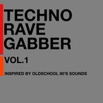 Techno Rave Gabber, Vol 1