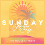 Sunday Afternoon Party (The House Shakers), Vol 3