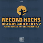 Record Kicks Breaks & Beats 2