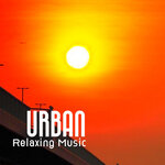 Urban (Relaxing Music)