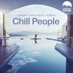 Chill People: Urban Chillout Vibes