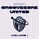 Groovecore United Vol 1