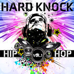 Hard Knock Hip Hop, Vol 1