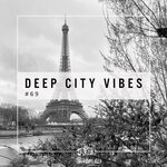Deep City Vibes, Vol 69