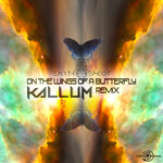 On The Wings Of A Butterfly (KALLUM Remix)