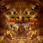 Shamanic Fiction, Vol 2 (Selected By DJ Wonder)