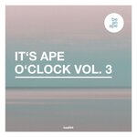 It's Ape O'Clock Vol 3