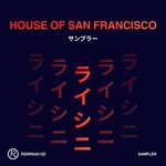 House Of San Francisco (Sampler)