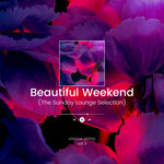 Beautiful Weekend (The Sunday Lounge Selection), Vol 3