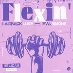 Flexin' (Relicah Remix)