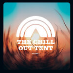 The Chill Out Tent, Vol 1