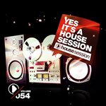 Yes, It's A Housesession Vol 54