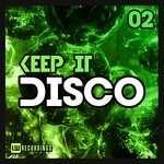 Keep It Disco, Vol 02