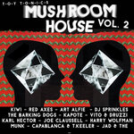 Mushroom House Vol 2