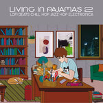 Living In Pajamas Vol 2