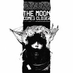 The Moon Comes Closer (Bonus Edition)