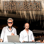 Funky Beach Club Session