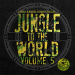 Liondub & Marcus Visionary present: Jungle To The World Volume 5