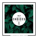 Choices - 10 Essential House Tunes Vol 37