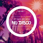 Get Involved With Nu Disco Vol 34