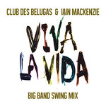 Viva La Vida (Big Band Swing Mix)