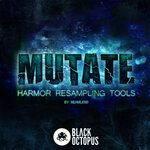 Mutate: Harmor Resampling Tools (Sample Pack Harmor Presets)