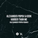 Harder Than Me (Alexander Popov Remix)