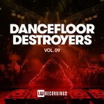 Dancefloor Destroyers, Vol 09