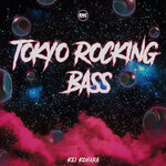 Tokyo Rocking Bass