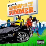 I Know What You Did This Summer (Explicit)