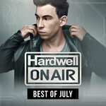 Hardwell On Air - Best Of July 2015