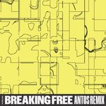 Breaking Free (Antos Remix)