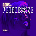 Gods Of Progressive, Vol 1