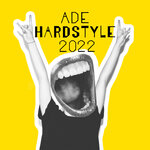 ADE Hardstyle 2022