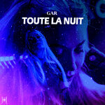 Toute La Nuit (Original Mix)