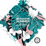 Milk & Sugar Summer Sessions 2022 (unmixed tracks)